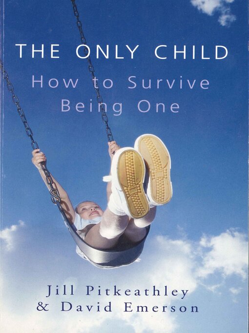 Title details for The Only Child by Jill Pitkeathley - Available